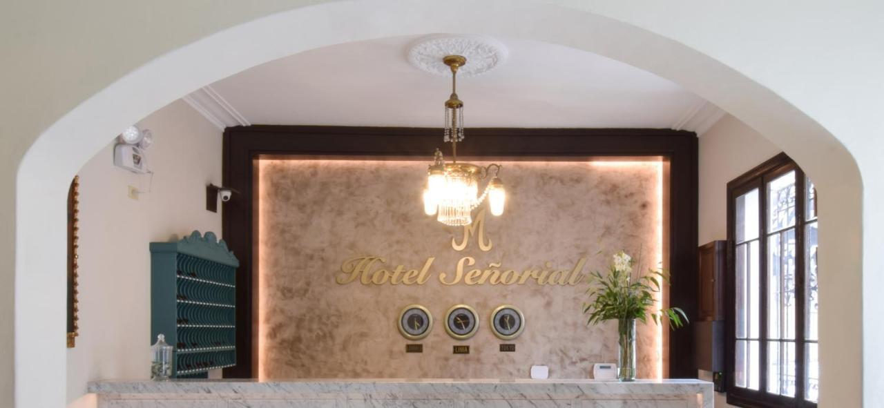 Hotel Senorial ليما المظهر الخارجي الصورة